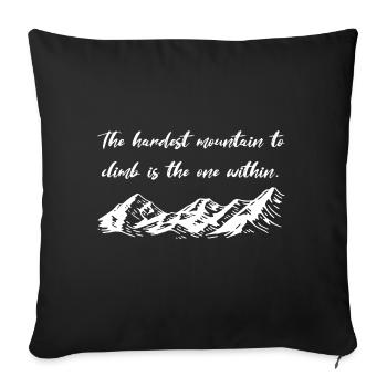 The Hardest Mountain Mountains Saying Hiking Mountain - Sofa pillowcase 17,3'' x 17,3'' (45 x 45 cm) - black - Front