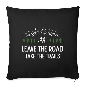 Trail Running - Quittez la route, prenez les sentiers - Housse de coussin décorative 45 x 45 cm - noir - Devant