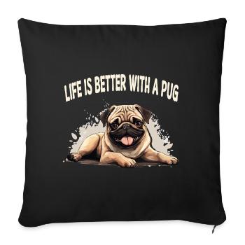 La vie est meilleure avec un carlin - Housse de coussin décorative 45 x 45 cm - noir - Devant
