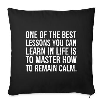 one of the best lessons you can learn in life - Sofa pillowcase 17,3'' x 17,3'' (45 x 45 cm) - black - Front