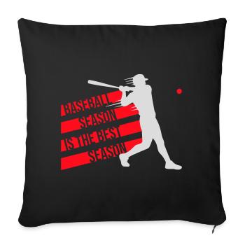 Baseball Season Is The Best Season Fan Spiel Sport - Sofakissenbezug 45 x 45 cm - Schwarz - Vorne