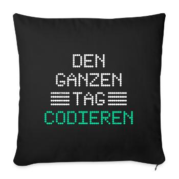Nerd Computer DEN GANZEN TAG CODIEREN LUSTIG - Sofakissenbezug 45 x 45 cm - Schwarz - Vorne