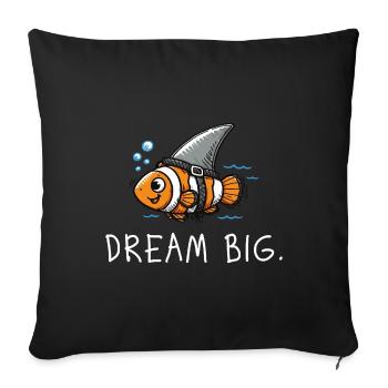 Dream Big – Clownfish as Shark Illustration - Sofa pillowcase 17,3'' x 17,3'' (45 x 45 cm) - black - Front