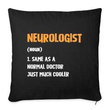 Neurologist saying: Outstanding doctor - Sofa pillowcase 17,3'' x 17,3'' (45 x 45 cm) - black - Front