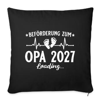 Beförderung zum Opa 2027 Loading Geschenk - Sofakissenbezug 45 x 45 cm - Schwarz - Vorne