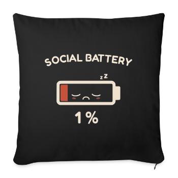 Social Battery 1% - Sofa pillowcase 17,3'' x 17,3'' (45 x 45 cm) - black - Front