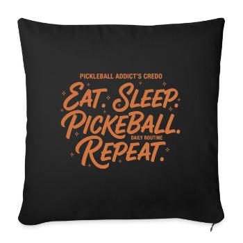 Pickleball Addicts Credo Eat Sleep Pickleball - Sofa pillowcase 17,3'' x 17,3'' (45 x 45 cm) - black - Front