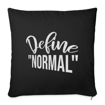 Define Normal Lustig Sarkastisch Definition Grafik - Sofakissenbezug 45 x 45 cm - Schwarz - Vorne