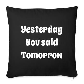 Hier, tu as dit demain - Housse de coussin décorative 45 x 45 cm - noir - Devant