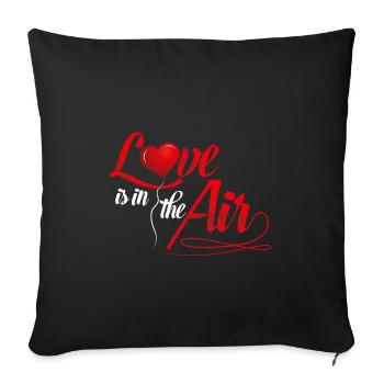 LOVE is in the air - love heart romance relationship - Sofa pillowcase 17,3'' x 17,3'' (45 x 45 cm) - black - Front