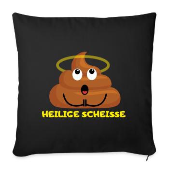 Heilige Scheisse Funny Kackhaufen Lustige Kacke - Sofakissenbezug 45 x 45 cm - Schwarz - Vorne