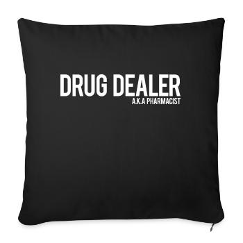 DISTRIBUTEUR DE DROGUE AKA PHARMACISTE - Housse de coussin décorative 45 x 45 cm - noir - Devant