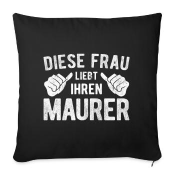 Diese Frau Liebt Ihren Maurer Handwerker Maurer - Sofakissenbezug 45 x 45 cm - Schwarz - Vorne