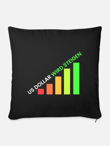 US Dollar wird steigen - Sofakissenbezug 45 x 45 cm - Schwarz