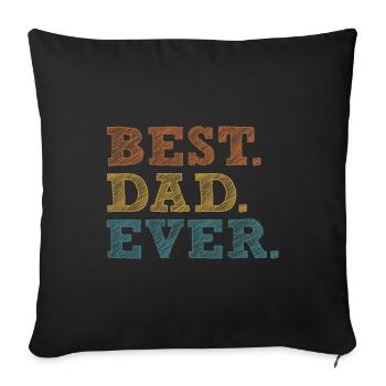 BEST DAD EVER - Sofa pillowcase 17,3'' x 17,3'' (45 x 45 cm) - black - Front