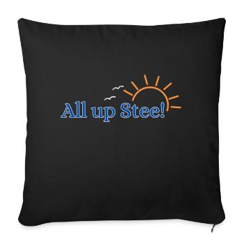 All up Stee! - Sofakissenbezug 45 x 45 cm - Schwarz - Vorne