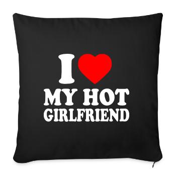 i love my hot girlfriend - Housse de coussin décorative 45 x 45 cm - noir - Devant