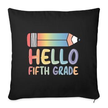 Hello Fifth Grade - Sofa pillowcase 17,3'' x 17,3'' (45 x 45 cm) - black - Front