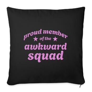 Proud member of the awkward squad in pink - Sofa pillowcase 17,3'' x 17,3'' (45 x 45 cm) - black - Front