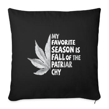 My favorite season is Fall of the Patriarchy - Sofa pillowcase 17,3'' x 17,3'' (45 x 45 cm) - black - Front