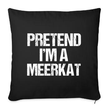 Faire semblant d’être un suricate Costume drôle Halloween - Housse de coussin décorative 45 x 45 cm - noir - Devant