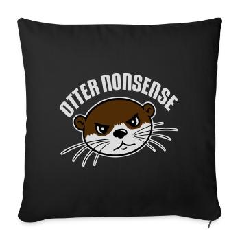 Otter Nonsense Lustig Wortspiel Otter Liebe Spruch - Sofakissenbezug 45 x 45 cm - Schwarz - Vorne