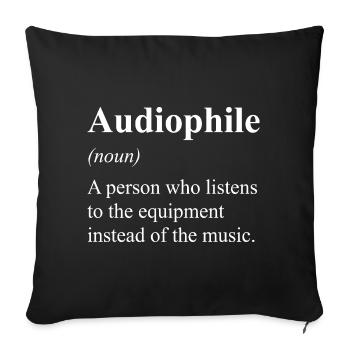 Audiophile Definition Music Lover - Sofa pillowcase 17,3'' x 17,3'' (45 x 45 cm) - black - Front