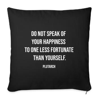 Citation de Plutarque sur le bonheur contre la fortune - Housse de coussin décorative 45 x 45 cm - noir - Devant