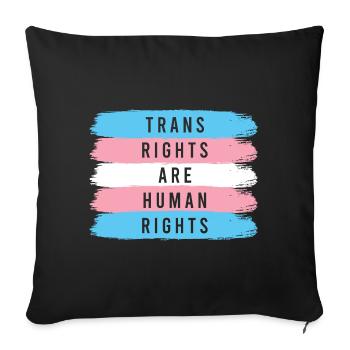 LGBTQ Pride Month - Trans Rights Are Human Rights - Sofa pillowcase 17,3'' x 17,3'' (45 x 45 cm) - black - Front