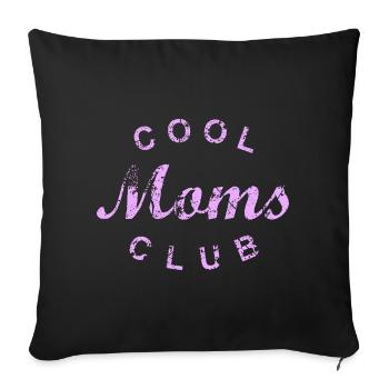 Cool Moms Club Mom Mom Mother's Day Gift - Sofa pillowcase 17,3'' x 17,3'' (45 x 45 cm) - black - Front