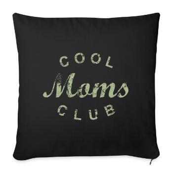 Cool Moms Club Mom Mom Mother's Day Gift - Sofa pillowcase 17,3'' x 17,3'' (45 x 45 cm) - black - Front