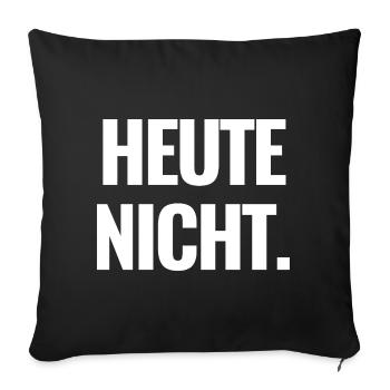 HeuteNicht Kontrast Typo - Sofakissenbezug 45 x 45 cm - Schwarz - Vorne