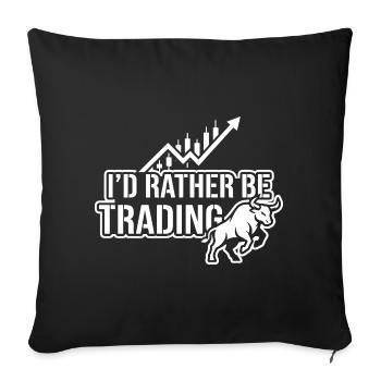 Je préférerais être dans le trading | Trader en actions crypto - Housse de coussin décorative 45 x 45 cm - noir - Devant