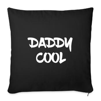 Daddy cool - Sofa pillowcase 17,3'' x 17,3'' (45 x 45 cm) - black - Front