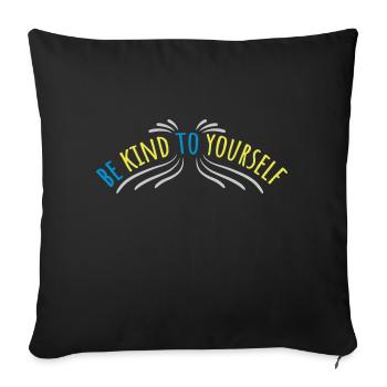be kind to yourself - Sofa pillowcase 17,3'' x 17,3'' (45 x 45 cm) - black - Front