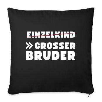 Einzelkind Großer Bruder - Sofakissenbezug 45 x 45 cm - Schwarz - Vorne
