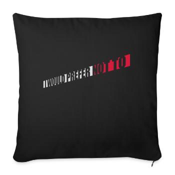 I prefer not to - Sofa pillowcase 17,3'' x 17,3'' (45 x 45 cm) - black - Front