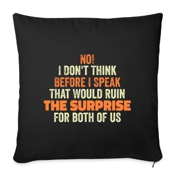 drôle Dire que je ne pense pas avant de parler - Housse de coussin décorative 45 x 45 cm - noir - Devant