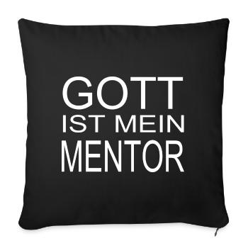 Gott ist mein Mentor - Sofakissenbezug 45 x 45 cm - Schwarz - Vorne