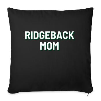 Ridgeback Mom - Sofakissenbezug 45 x 45 cm - Schwarz - Vorne