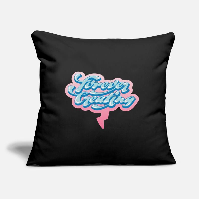 Forever Creating – Artistic Typography Sofa pillowcase 17,3'' x 17,3'' (45 x 45 cm)