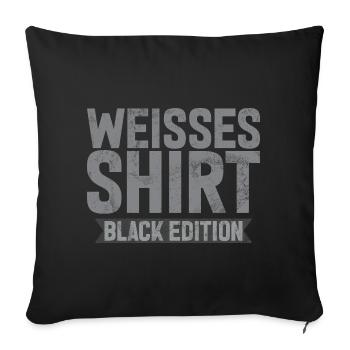 White Shirt Black Edition Funny Saying - Sofa pillowcase 17,3'' x 17,3'' (45 x 45 cm) - black - Front