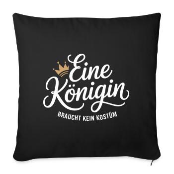 Queen doesn't need a costume disguise carnival - Sofa pillowcase 17,3'' x 17,3'' (45 x 45 cm) - black - Front