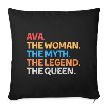 Ava The Woman The Myth The Legend The Queen - Sofa pillowcase 17,3'' x 17,3'' (45 x 45 cm) - black - Front