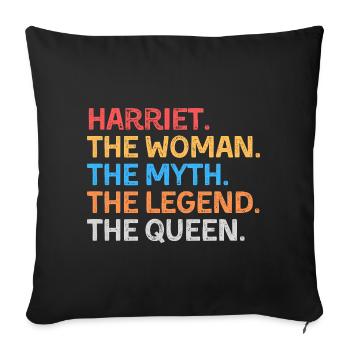 Harriet la Femme Le Mythe La Légende La Reine - Housse de coussin décorative 45 x 45 cm - noir - Devant