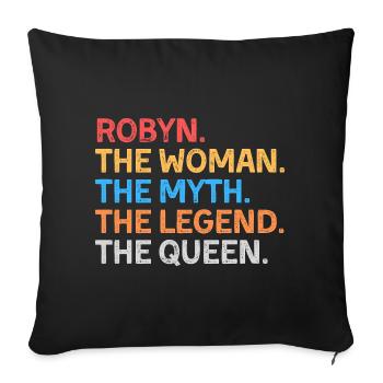 Robyn Die Frau Der Mythos Die Legende Die Königin - Sofakissenbezug 45 x 45 cm - Schwarz - Vorne