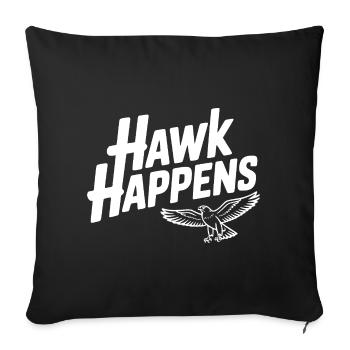 Hawk Happens - Sofakissenbezug 45 x 45 cm - Schwarz - Vorne
