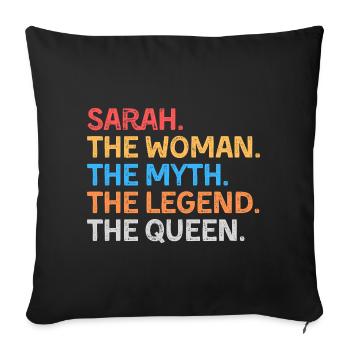 Sarah Die Frau Der Mythos Die Legende Die Königin - Sofakissenbezug 45 x 45 cm - Schwarz - Vorne