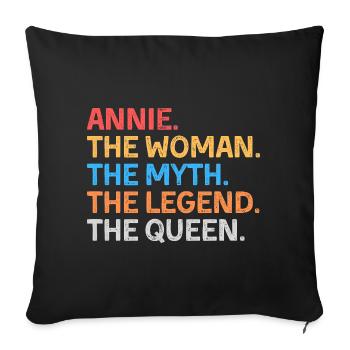 Annie Die Frau Der Mythos Die Legende Die Königin - Sofakissenbezug 45 x 45 cm - Schwarz - Vorne