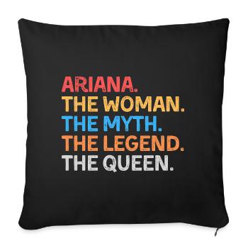Ariana Die Frau Der Mythos Die Legende Die Königin - Sofakissenbezug 45 x 45 cm - Schwarz - Vorne